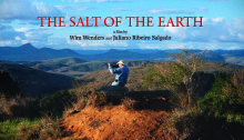 Wim Wenders’ The Salt of the Earth: Sebastiao Salgado, Photographer